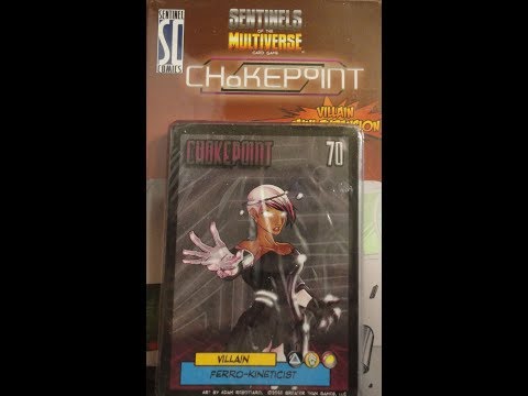 Sentinels of the Multiverse: Chokepoint